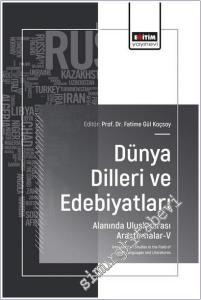 Dünya Dilleri ve Edebiyatları Alanında Uluslararası Araştırmalar - 5 = International Studies in the Field of World Languages and Literatures -        2025