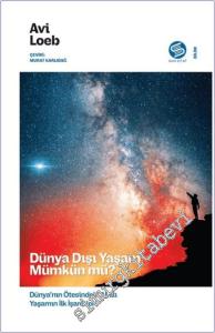 Dünya Dışı Yaşam Mümkün Mü? : Dünya Ötesinde Akıllı Yaşamın İlk İşaretleri -        2024