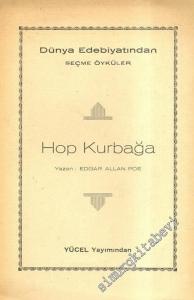 Dünya Edebiyatından Seçme Öyküler ( Hikayeler ) Hop Kurbağa / Bir Hayatın Değeri  -        1936