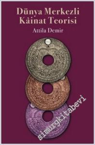Dünya Merkezli Kainat Teorisi -        2025