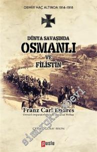 Dünya Savaşında Osmanlı ve Filistin -