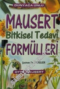 Dünyaca Ünlü Mausert Bitkisel Tedavi Formülleri -