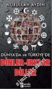 Dünya'da ve Türkiye'de Dinler, Irklar, Diller -