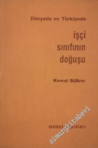 Dünyada ve Türkiye'de İşçi Sınıfının Doğuşu -