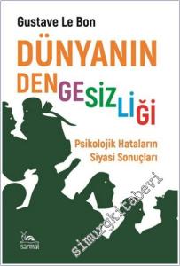Dünyanın Dengesizliği: Psikolojik Hataların Siyasi Sonuçları -        2025