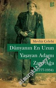 Dünyanın En Uzun Yaşayan Adamı Zaro Ağa 1777 - 1934 -