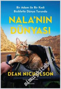 Nala'nın Dünyası: Bir Adam ile Bir Kedi Bisikletle Dünya Turunda CİLTLİ -        2025