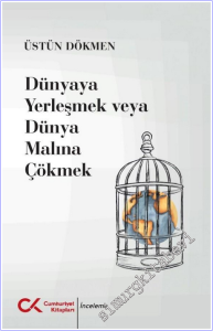 Dünyaya Yerleşmek veya Dünya Malına Çökmek -        2026