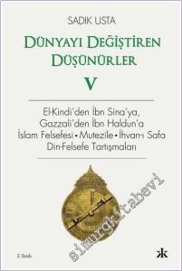 Dünyayı Değiştiren Düşünürler 5 : El-Kindi'den İbn Sina'ya Gazzali'den İbn Haldun'a İslam Felsefesi Mutezile İhvan-ı Safa Din-Felsefe Tartışmaları -        2025