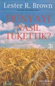 Dünyayı Nasıl Tükettik -        2009