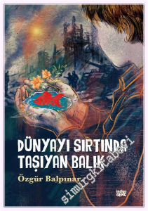 Dünyayı Sırtında Taşıyan Balık -