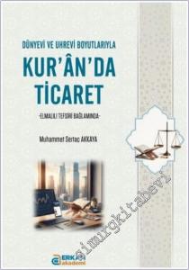 Dünyevi ve Uhrevi Bağlamda Kur'an'da Ticaret : Elmalılı Tefsiri Bağlamında -        2025