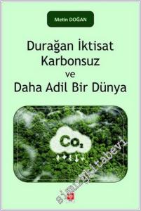 Durağan İktisat Karbonsuz ve Daha Adil Bir Dünya -        2025