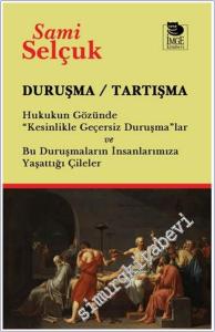 Duruşma / Tartışma : Hukukun Gözünde “ Kesinlikle Geçersiz Duruşma”lar ve Bu Duruşmaların İnsanlarımıza Yaşattığı Çileler -        2024