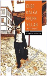 Düşe Kalka Geçen Yıllar - Hatıralar -        2023