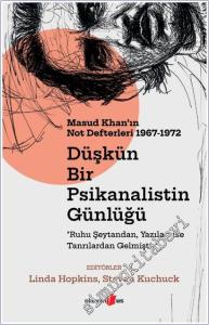 Düşkün Bir Psikanalistin Günlüğü: Masud Khan'ın Not Defterleri (1967-1972) "Ruhu Şeytandan, Yazıları ise Tanrılardan Gelmiştir" -        2026