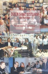 Düşün ve Sanat Dostlarım (Anı - Portreler) -        1997