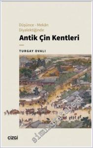 Düşünce - Mekan Diyalektiğinde Antik Çin Kentleri -        2024