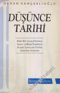 Düşünce Tarihi: Dört Bin Yıllık Düşünce, Sanat ve Bilim Tarihinin Klasik Yapıtları Üstüne Eleştirel İnceleme -