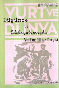 Düşünce ve Edebiyatımızda Yurt ve Dünya Dergisi -