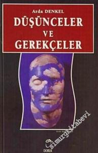 Düşünceler ve Gerekçeler -