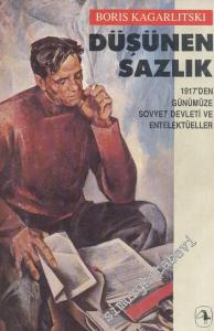 Düşünen Sazlık: 1917'den Günümüze Sovyet Devleti ve Entellektüeller -        1991