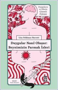 Duygular Nasıl Oluşur: Beynimizin Parmak İzleri  -        2025
