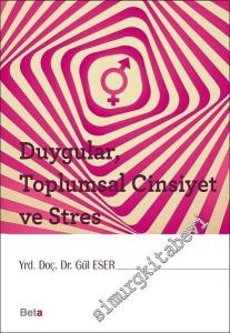 Duygular Toplumsal Cinsiyet ve Stres -