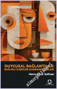 Duygusal Bağlantılar : Sağlıklı İlişkiler Kurmanın Sırları -        2026