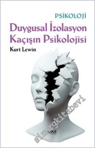 Duygusal İzolasyon Kaçısın Psikolojisi -        2024