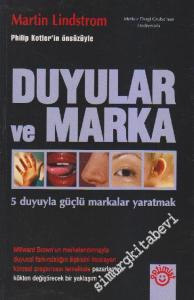 Duyular ve Markalar: 5 Duyuyla Güçlü Markalar Yaratmak -        2006