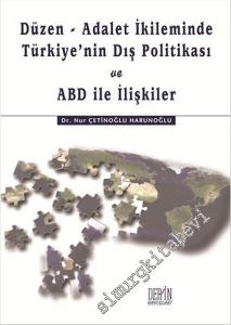 Düzen - Adalet İkliminde Türkiye'nin Dış Politikası ve ABD ile İlişkiler -        2016