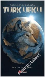 Düzensizlik Çağında Türk Ufku -        2025