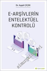 E-Arşivlerin Entelektüel Kontrolü -        2025
