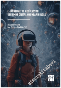 E-Öğrenme ve Motivasyon Üzerinde Dijital Oyunların Rolü -        2026