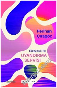 Ebegümeci ile Uyandırma Servisi -        2025