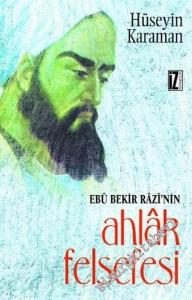 Ebu Bekir Razi'nin Ahlak Felsefesi -        2004