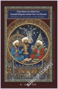 Ebu Hatim Er-Razi'nin İsmaili Düşüncedeki Yeri ve Önemi -        2026
