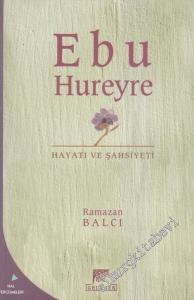 Ebu Hureyre: Yaşamı ve Şahsiyeti -        2003