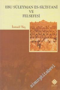 Ebu Süleyman Es - Sicistani ve Felsefesi -        2006