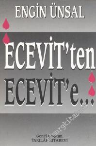 Ecevit'ten Ecevit'e: 1977 - 1987 Yılları Arasında Sosyal Demokratların Çöküşünü Belgeleyen Anılar -        1994