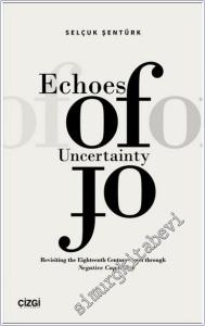Echoes of Uncertainty : Revisiting the Eighteenth Century Novel through Negative Capability -        2024