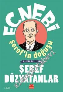 Ecnebi Şeref'in Doğuşu: Macera Başlıyor -