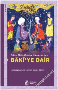 Edası Hub Manası Rana Bir Şair Baki'ye Dair -        2025