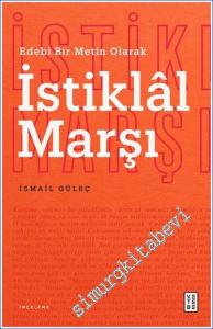 Edebî Bir Metin Olarak İstiklal Marşı -        2023