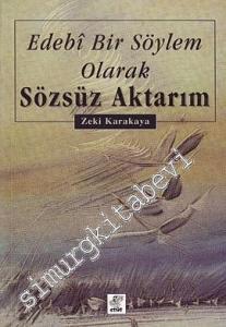 Edebi Bir Söylem Olarak Sözsüz Aktarım -        1999