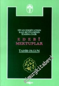 Edebi Mektuplar: Divan Edebiyatının Bazı Beyitlerinin İzahına Dair -        1995