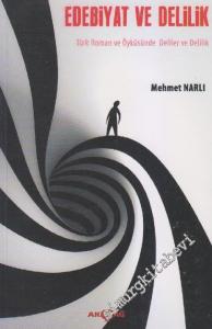 Edebiyat ve Delilik: Türk Roman ve Öyküsünde Deliler ve Delilik  -