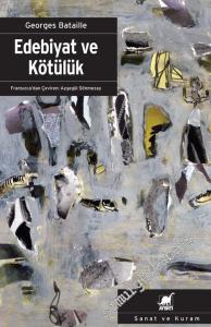 Edebiyat ve Kötülük -        2014