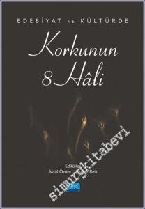Edebiyat ve Kültürde Korkunun 8 Hali -        2023